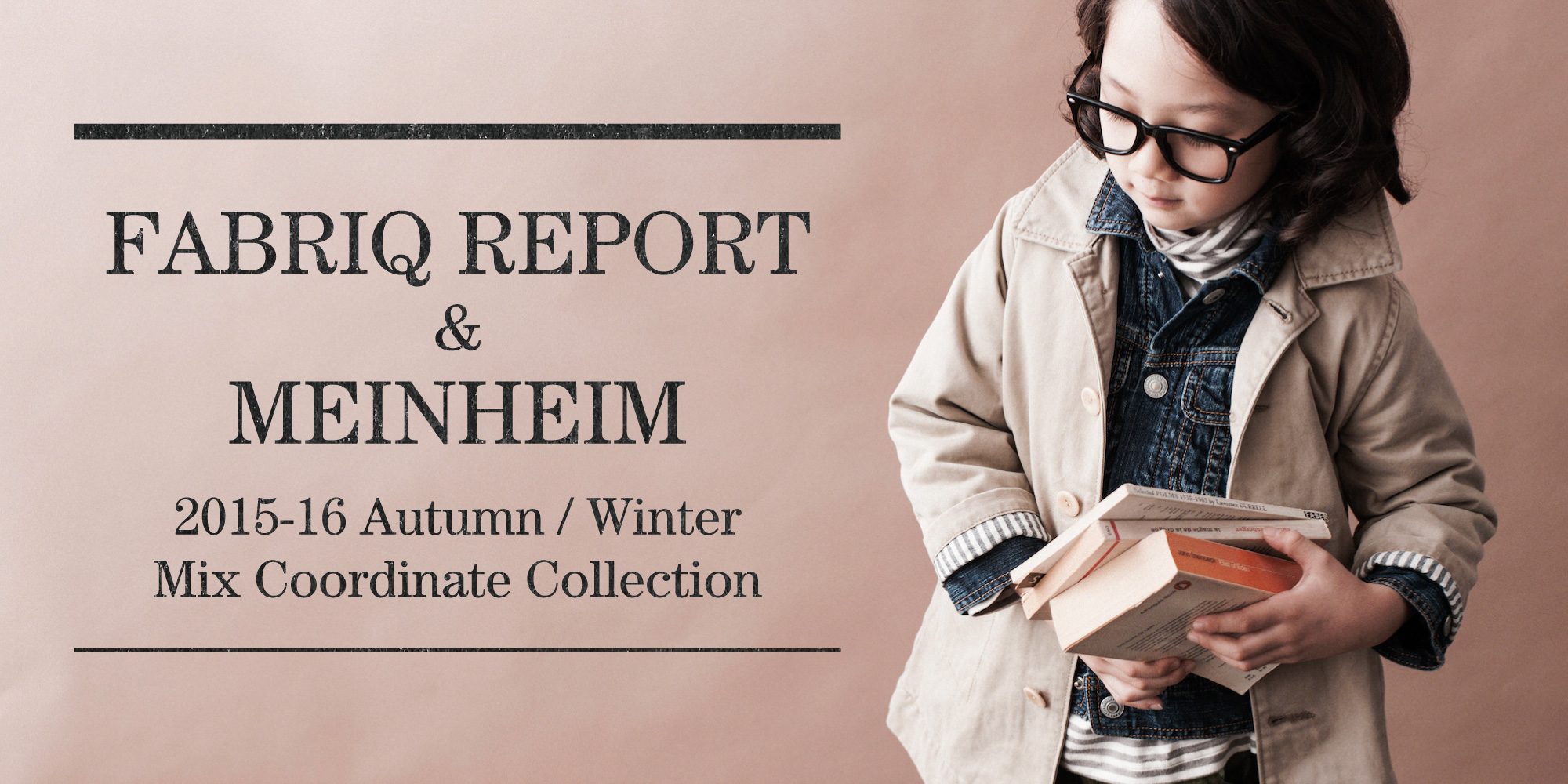 FABRIQ REPORT & MEINHEIM 2015-16 Autumn / Winter Collection